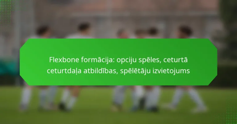 Flexbone formācija: opciju spēles, ceturtā ceturtdaļa atbildības, spēlētāju izvietojums