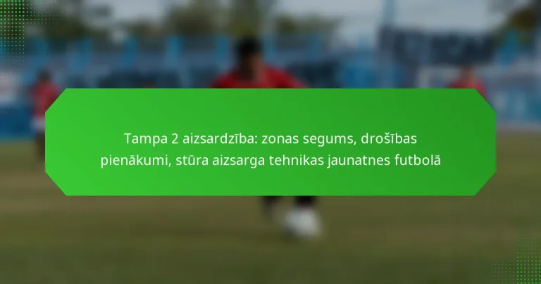 Tampa 2 aizsardzība: zonas segums, drošības pienākumi, stūra aizsarga tehnikas jaunatnes futbolā