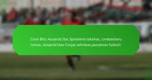 Zone Blitz Aizsardzība: Spiediena taktikas, Linebackeru lomas, Aizsardzības līnijas tehnikas jaunatnes futbolā